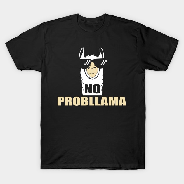 No Probllama - Cool Funny Llama lovers T-Shirt by DnB